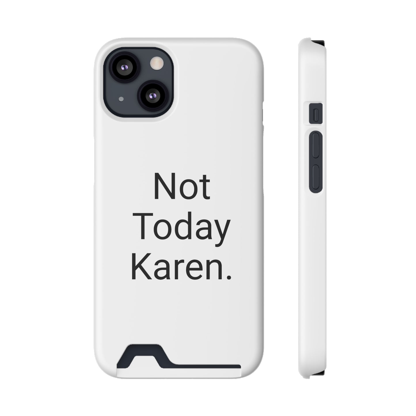 Phone Case With Card Holder - Not Today